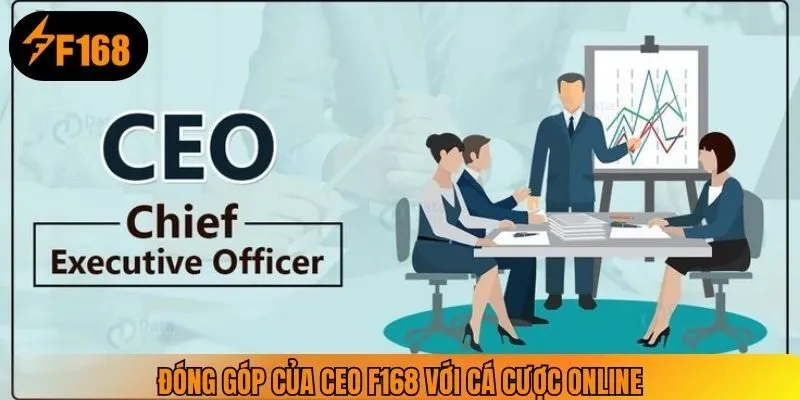 Đóng góp của CEO F168 với cá cược online