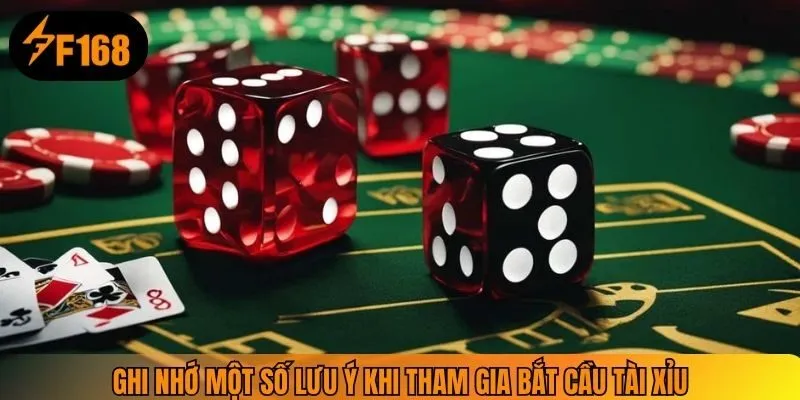 Ghi nhớ một số lưu ý khi tham gia bắt cầu tài xỉu