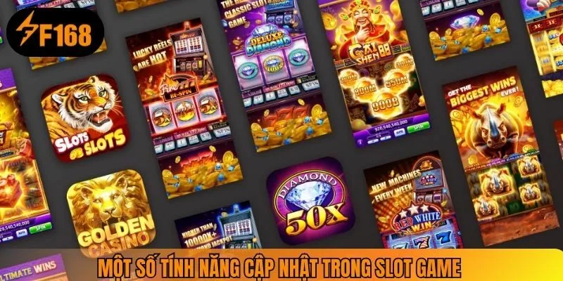 Một số tính năng cập nhật trong slot game