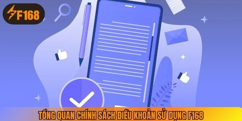 Tổng quan chính sách điều khoản sử dụng F168