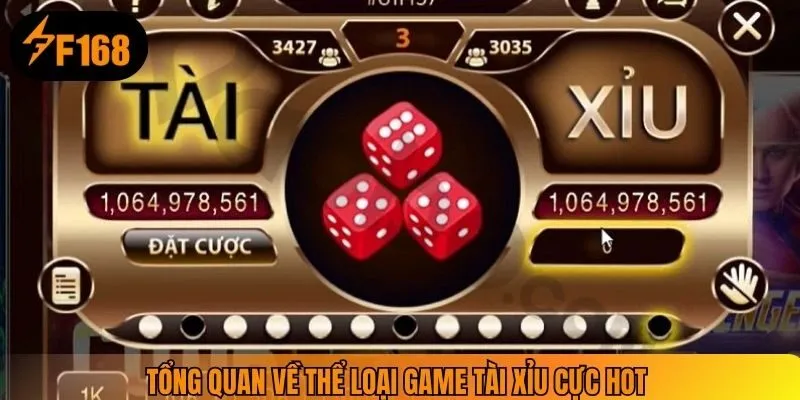 Tổng quan về thể loại game tài xỉu cực hot