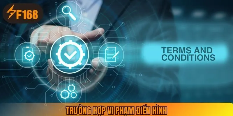 Trường hợp vi phạm điển hình